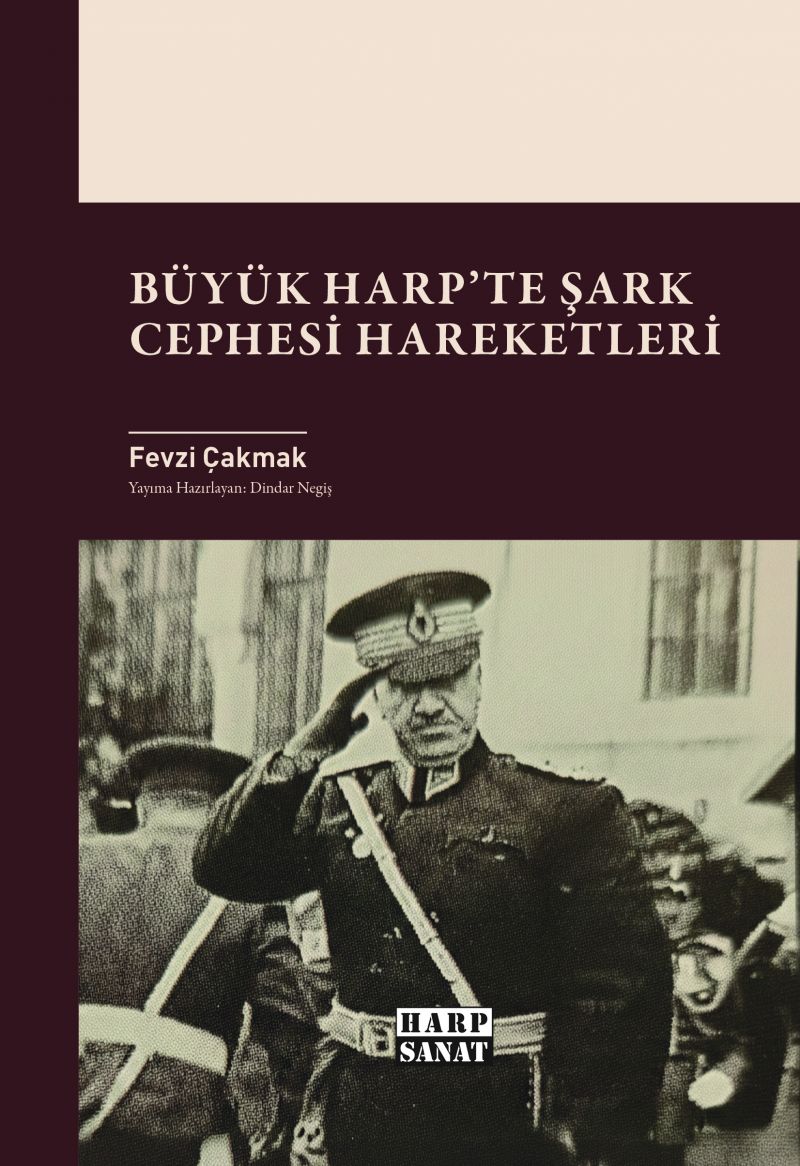 Büyük Harp`te Şark Cephesi Hareketleri