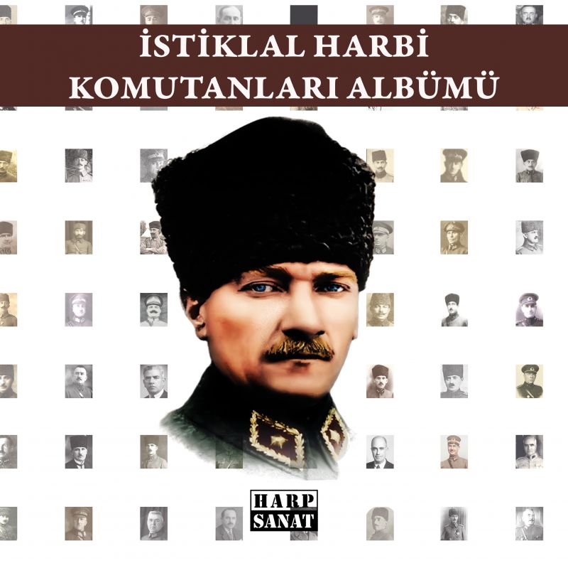 İstiklal Harbi Komutanları Albümü