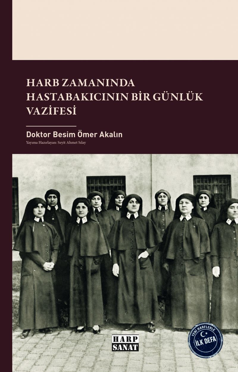 Harb Zamanında  Hastabakıcının Bir Günlük Vazifesi